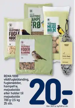 REMA 1000 REMA 1000 vildtfugleblanding, fuglenødder, hampefrø, mejsebolde tilbud