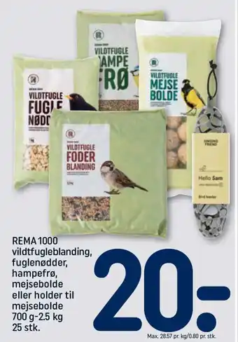 REMA 1000 REMA 1000 vildtfugleblanding, fuglenødder, hampefrø, mejsebolde tilbud