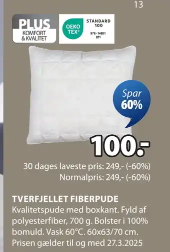 JYSK TVERFJELLET FIBERPUDE tilbud