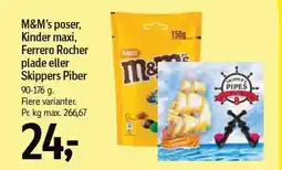 Føtex M&M's poser, Kinder maxi, Ferrero Rocher plade eller Skippers Piber tilbud