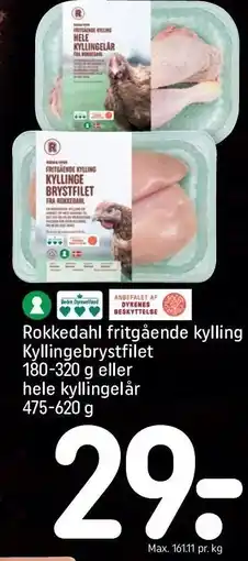 REMA 1000 Rokkedahl fritgående kylling Kyllingebrystfilet 180-320 g eller hele kyllingelår 475-620 g tilbud