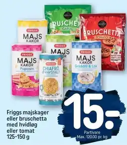 REMA 1000 Friggs majskager eller bruschetta 125-150 g tilbud