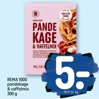 REMA 1000 REMA 1000 pandekage & vaffelmix 300 g tilbud