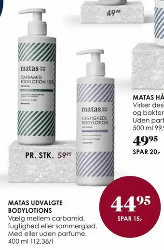 Matas Matas udvalgte bodylotions tilbud