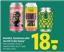Coop 365 Anarkist, Humlesovs eller Too Old To Die Young* tilbud
