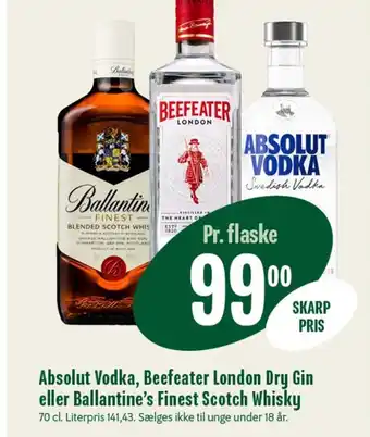 Min Købmand Absolut Vodka, Beefeater London Dry Gin eller Ballantine's Finest Scotch Whisky tilbud