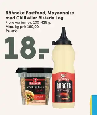 SPAR Bähncke Fastfood, Mayonnaise med Chili eller Ristede Løg tilbud