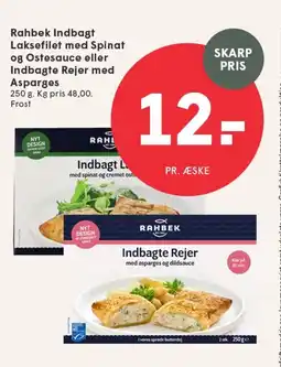 SPAR RAHBEK Indbagt Laksefilet med Spinat og Ostesauce eller Indbagte Rejer med Asparges tilbud