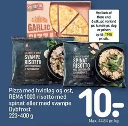 REMA 1000 Pizza med hvidløg og ost, REMA 1000 risotto med spinad eller med svampe tilbud