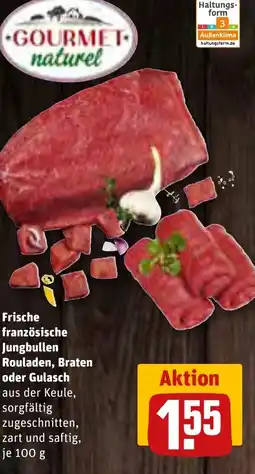 REWE GOURMET NATUREL Frische französische Jungbullen Rouladen, Braten oder Gulasch tilbud