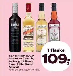 Kvickly 1-Enkelt Bitter, O.P. Anderson Aquavit, Aalborg Jubilæum, Export eller Porse Akvavit tilbud