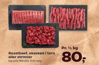 Kvickly Roastbeef, oksekød i tern eller strimler tilbud