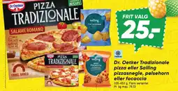 Bilka Dr. Oetker Tradizionale pizza eller Salling pizzasnegle, pølsehorn eller focaccia tilbud