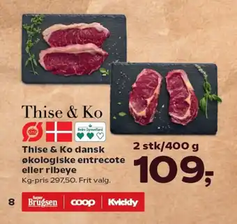 SuperBrugsen Thise & Ko dansk økologiske entrecote eller ribeye tilbud