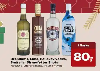 Dagli'Brugsen Brøndums, Cuba, Poliakov Vodka, Små eller Sismofytter Shots tilbud