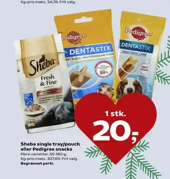 Kvickly Sheba single tray/pouch eller Pedigree snacks tilbud