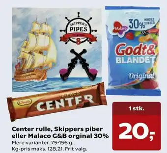 Kvickly Center rulle, Skippers piber eller Malaco G&B orginal 30% tilbud