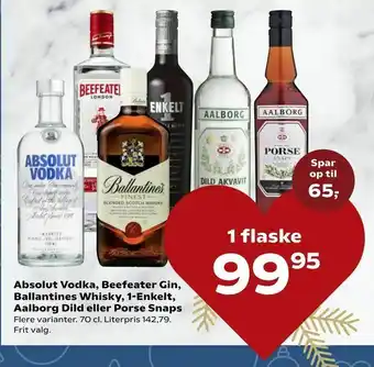 Absolut Vodka, Beefeater Gin, Ballantines Whisky, 1-Enkelt, Aalborg Dild eller Porse Snaps