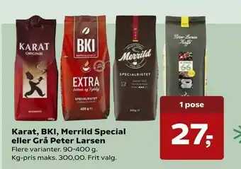 Kvickly Karat, BKI, Merrild Special eller Grå Peter Larsen tilbud