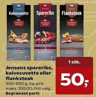 Kvickly Jensens spareribs, kalvecuvette eller flanksteak tilbud