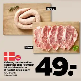 Netto Velsmag danske nakkekoteletter eller Premieur luksusjulemedister af hakket gris og kalv tilbud