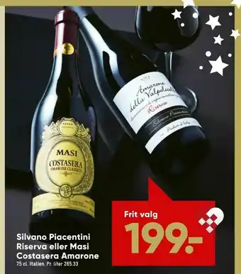 Bilka Silvano Piacentini Riserva eller Masi Costasera Amarone tilbud