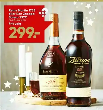 Remy Martin 1738 eller Ron Zacapa Solera 23YO