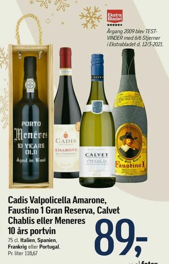 Føtex Cadis Valpolicella Amarone, Faustino 1 Gran Reserva, Calvet Chablis eller Meneres 10 års portvin tilbud
