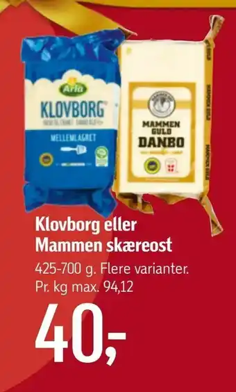 Føtex Klovborg eller Mammen skæreost tilbud