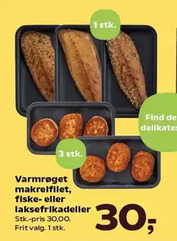 Varmrøget makrelfilet, fiske- eller laksefrikadeller