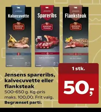 SuperBrugsen Jensens spareribs, kalvecuvette eller flanksteak tilbud