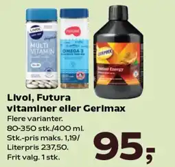Kvickly Livol, Futura vitaminer eller Gerimax tilbud