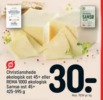 REMA 1000 Christianshede økologisk ost 45+ eller REMA 1000 økologisk Samsø ost 45+ tilbud