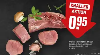 REWE DE Frisches Schweinefilet mit Kopf tilbud