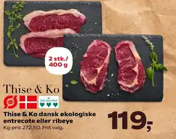SuperBrugsen Thise & ko dansk økologiske entrecote eller ribeye tilbud