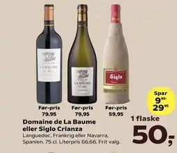 SuperBrugsen Domaine de la baume eller siglo crianza tilbud