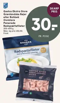 SPAR Rødspættefileter eller Ekstra Store Grøndlandske Rejer tilbud