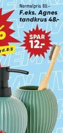 Bilka Agnes tandkrus tilbud