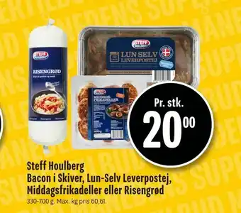 Min Købmand Steff Houlberg Bacon i Skiver, Lun-Selv Leverpostej, Middagsfrikadeller eller Risengrød tilbud