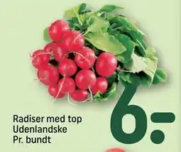 REMA 1000 Radiser med top Udenlandske Pr. bundt tilbud