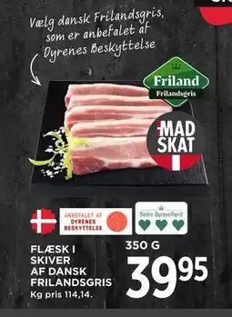 MENY FLÆSK I SKIVER AF DANSK FRILANDSGRIS tilbud