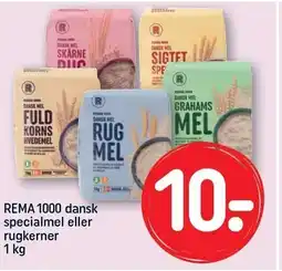 REMA 1000 REMA 1000 dansk specialmel eller rugkerner tilbud