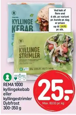 REMA 1000 REMA 1000 kyllingekebab eller kyllingestrimler tilbud