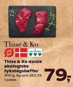 Kvickly THISE & KO Dansk økologiske tykstegsbøffer tilbud