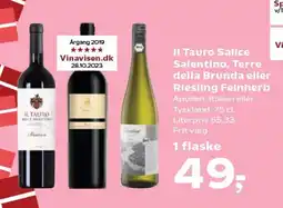Kvickly Ii tauro salice salentino, terre della brunda eller riesling feinherb tilbud