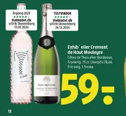 Coop 365 Exhib✶ eller Cremant de Haut Mouleyre Côtes de Thau eller Bordeaux, Frankrig. 75 cl. Literpris 78,66. Frit valg. 1 flaske. tilbud