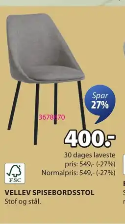 JYSK VELLEV SPISEBORDSSTOL Stof og stål. tilbud