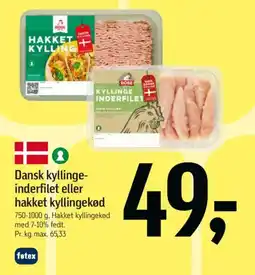 Føtex Dansk kyllinge- inderfilet eller hakket kyllingekød 750-1000 g. Hakket kyllingekød med 7-10% fedt. tilbud