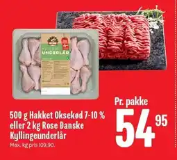 Min Købmand 500 g Hakket Oksekød 7-10% eller 2 kg Rose Danske Kyllingeunderlår tilbud
