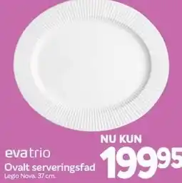 Din Isenkræmmer Eva Trio Ovalt serveringsfad tilbud